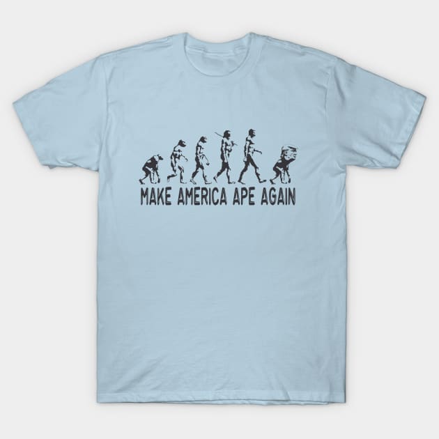 Make America Ape Again - Evolution T-Shirt by MrMurika